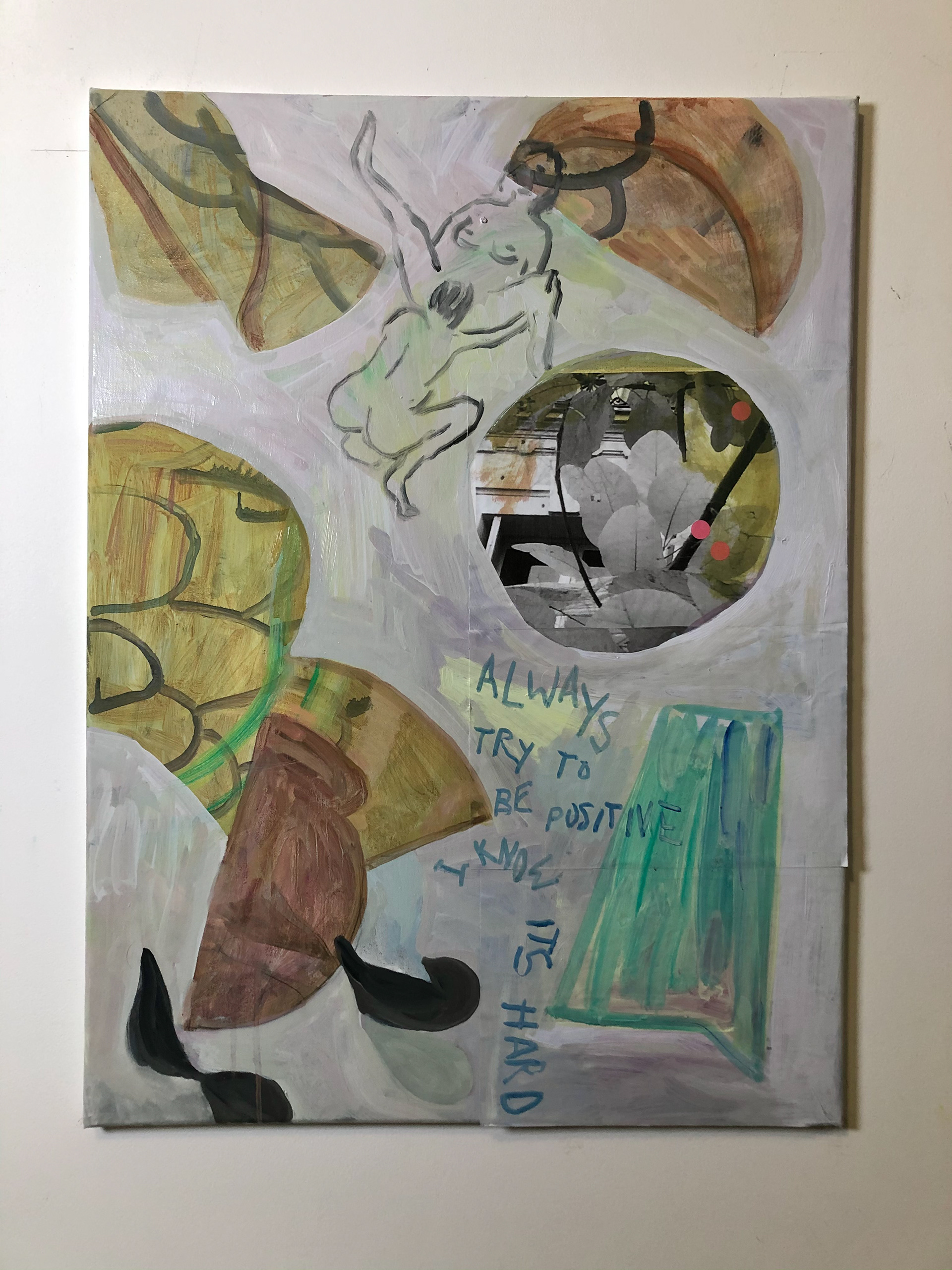 Always try to be positive, Oil and inkjet print on linen 60 x 75 cm