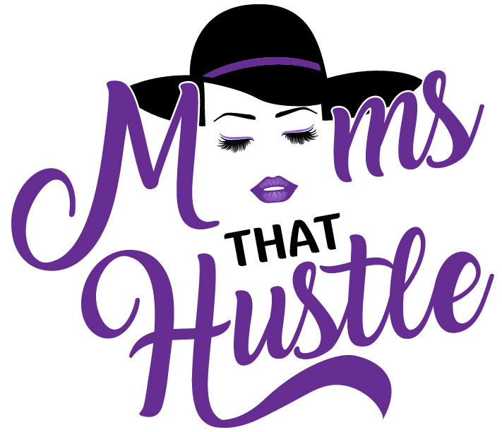 Moms That Hustle