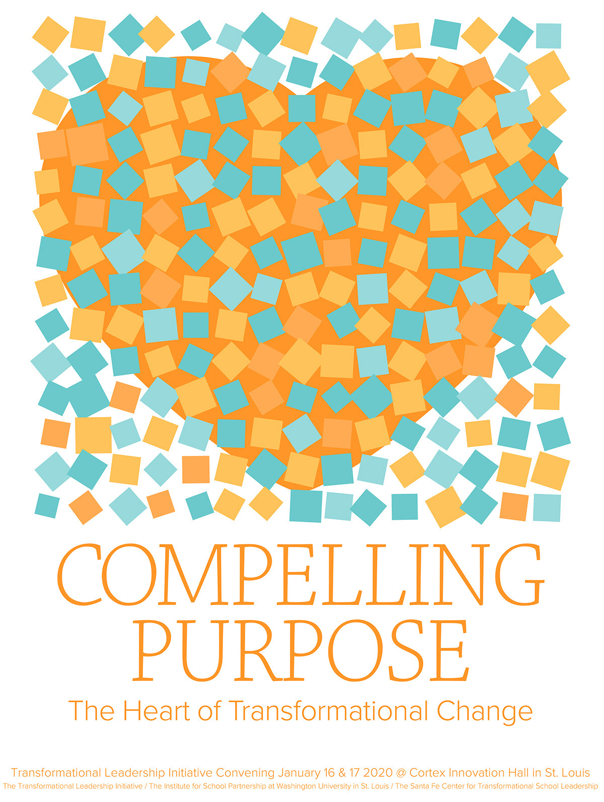 Compelling Purpose | 2020 | 20" x 16" Transformational Leadership Initiative Convening participant gift