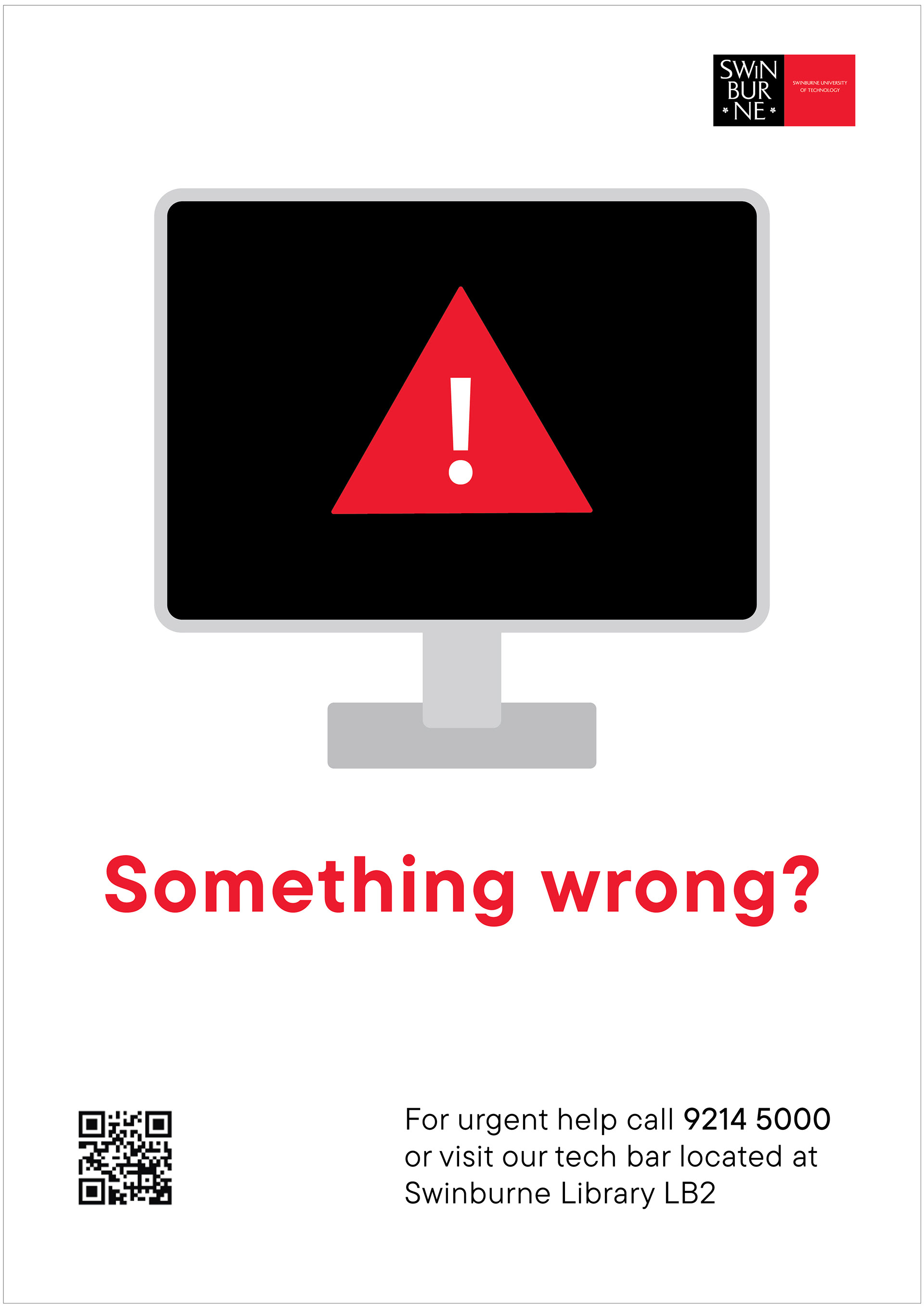 IT Poster featuring the logo, tagline and information about how to access IT support via their phone helpline and their location on the Hawthorn campus.