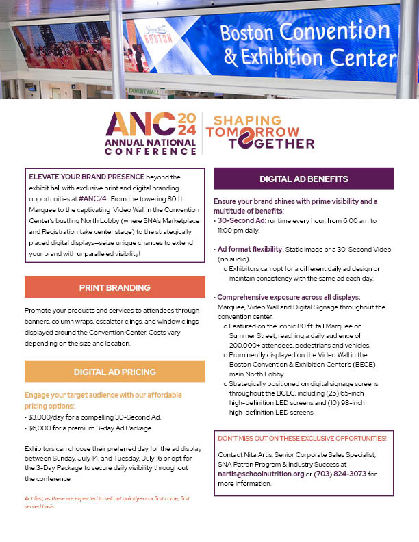 This promotional flyer was designed for the School Nutrition Association’s ANC 2024 (Annual National Conference), highlighting exclusive brand visibility opportunities for exhibitors. The layout blends vibrant visuals with clear, structured information to drive ad sales for both digital and print placements at the Boston Convention & Exhibition Center.