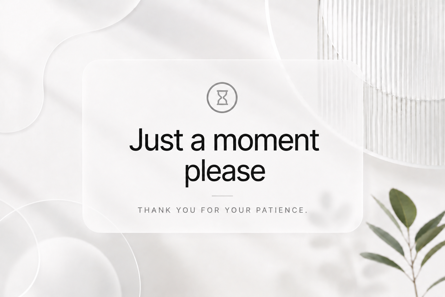 Just a moment