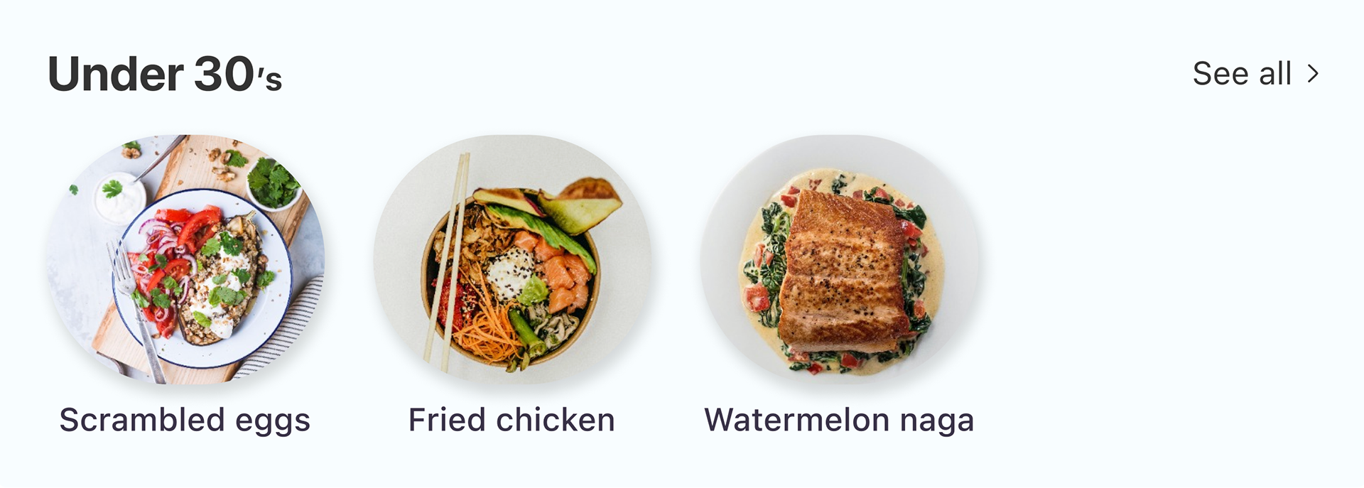Meals that cook under 30 minutes.