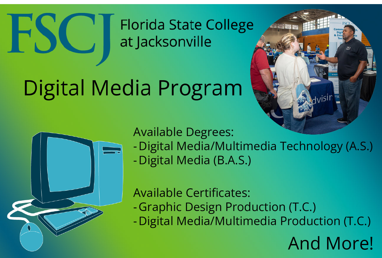 Digital Media Poster – Intro to Digital Media, Fall 2023 The goal was to use Adobe Illustrator to compose a poster advertising FSCJ’s Digital Media Program.