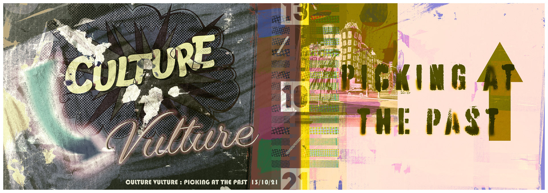 poster with the text culture vulture picking at the past