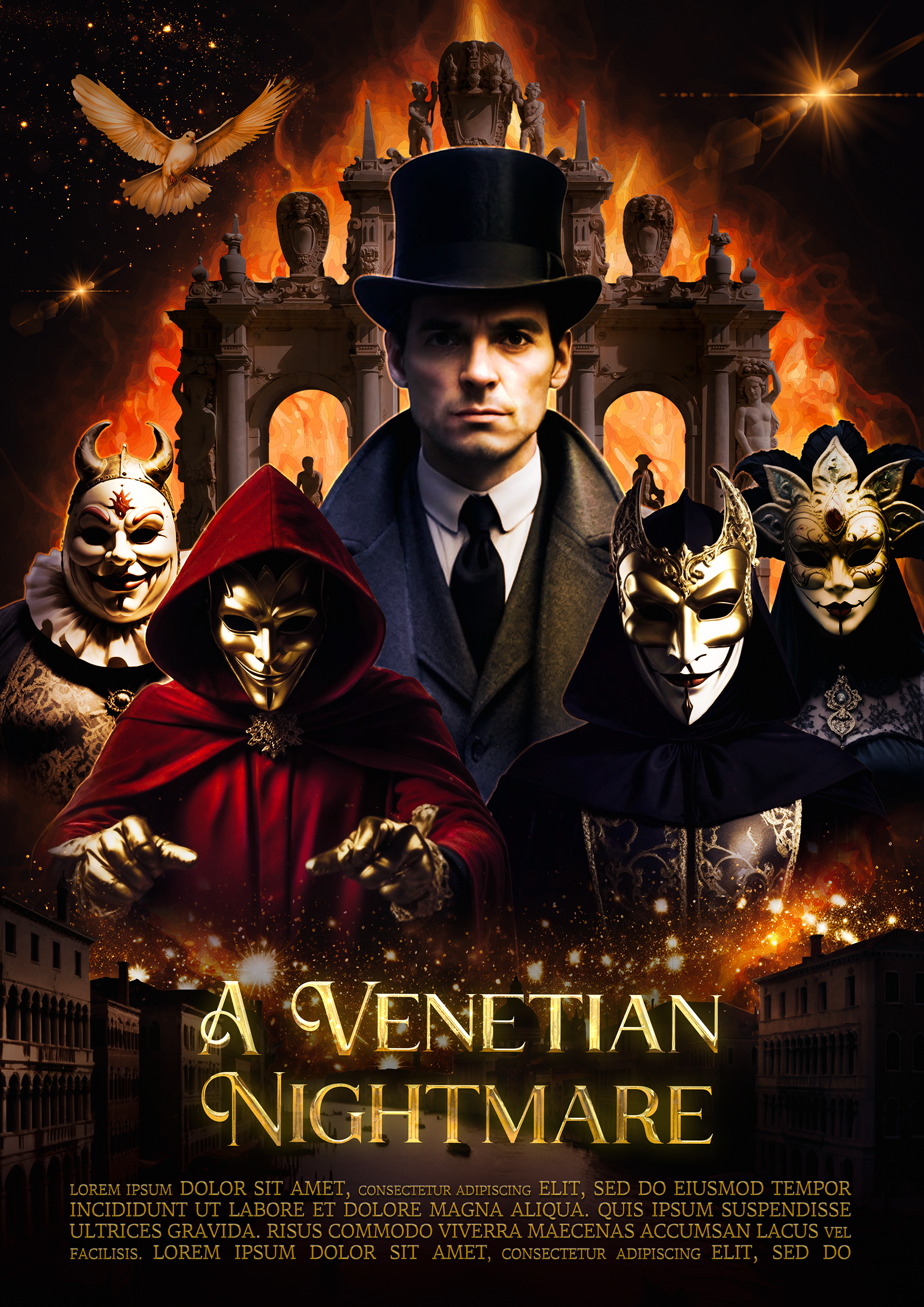 Horror-thriller movie poster for A Venetian Nightmare, featuring a mysterious man in a black top hat and Victorian-era suit standing against a backdrop of grand Venetian architecture engulfed in flames. Surrounding him are masked figures in elaborate golden and black carnival masks, their expressions eerie and unreadable. In the foreground, a cloaked figure in a red robe with a sinister golden mask extends their hands, as if casting a spell or controlling the nightmare. The dark, dramatic lighting and glowing golden typography create an ominous and gothic atmosphere.