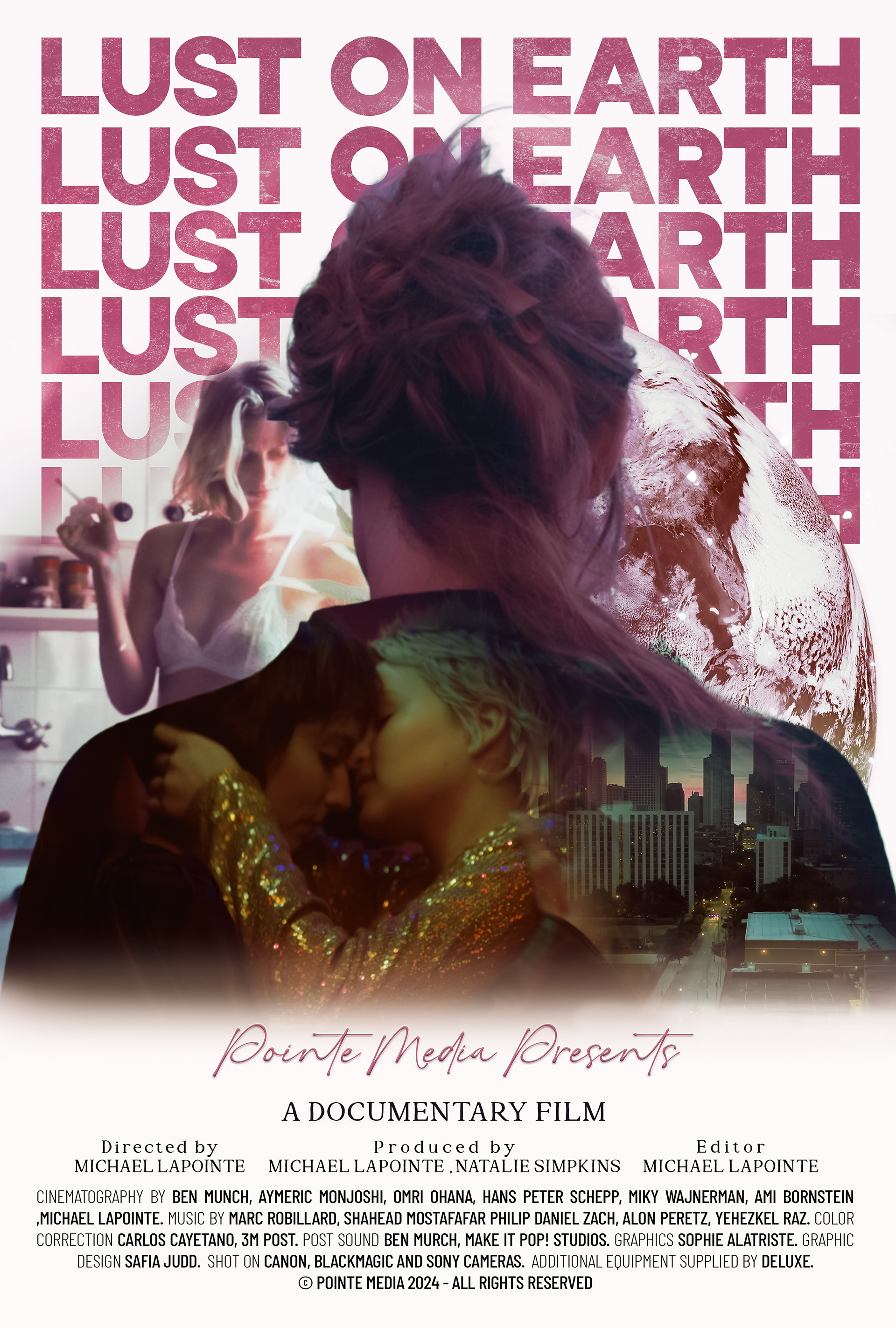 Documentary film poster for Lust on Earth, featuring a layered collage of intimate and urban imagery. A woman’s silhouette dominates the composition, blending into overlapping visuals—a passionate embrace on a dance floor, a woman in a kitchen, and a sprawling city skyline beneath a partial image of Earth. The bold, repeated title typography reinforces themes of desire, connection, and modern love, while soft, dreamy lighting adds an ethereal, cinematic touch.