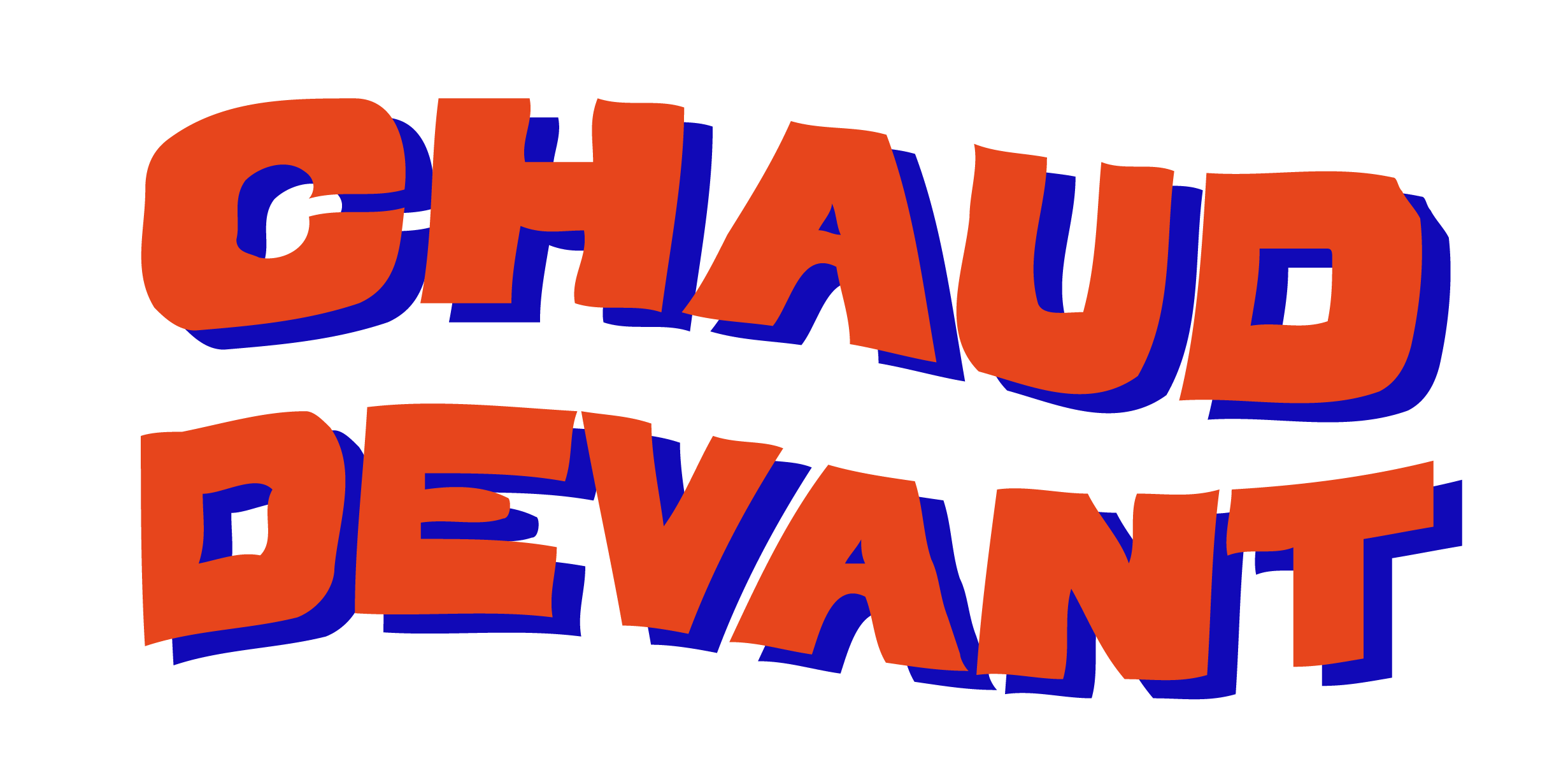 CHAUD DEVANT