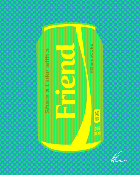 Share a Coke with a Friend | Coca Cola |  Pop Art By William Cuccio