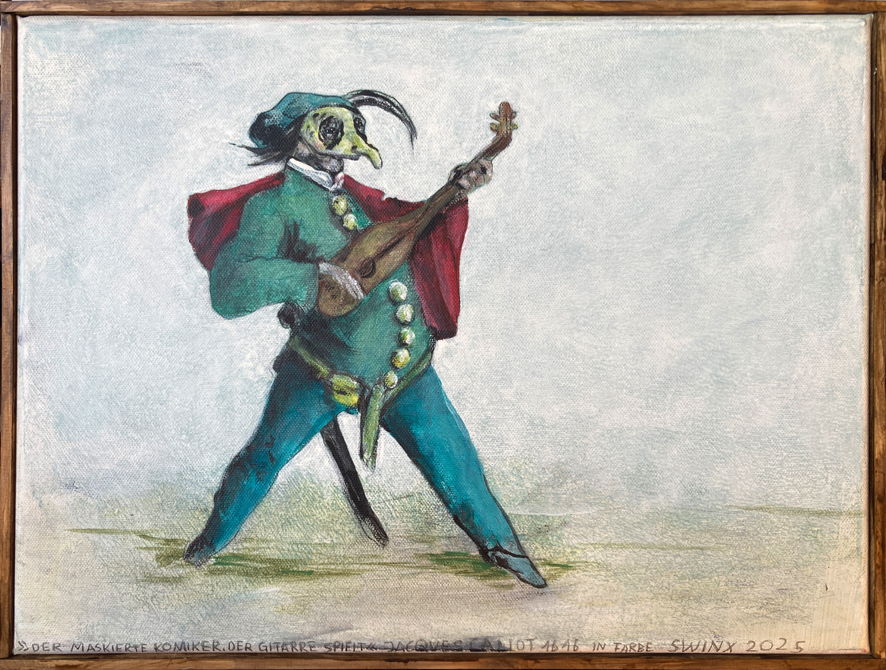 »Der maskierte Komiker, der Gitarre spielt« Jacques Callot 1616 - in Farbe, 40 x 30, Acrylfarbe auf Leinwand, Holzrahmen, Messingnägel, 750,–