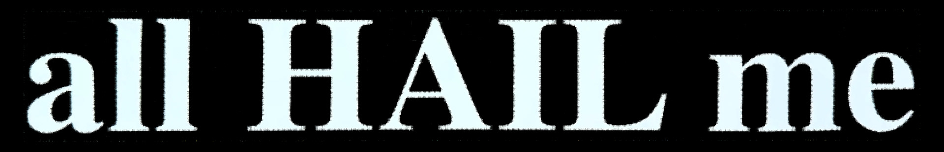All Hail Me band