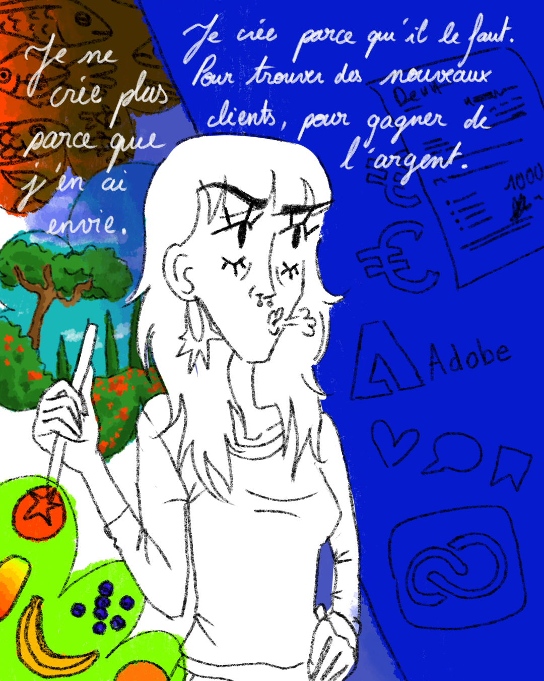 Je ne créé plus parce que j'en ai envie. Je créé parce qu'il le faut, pour trouver des nouveaux clients, pour gagner de l'argent.