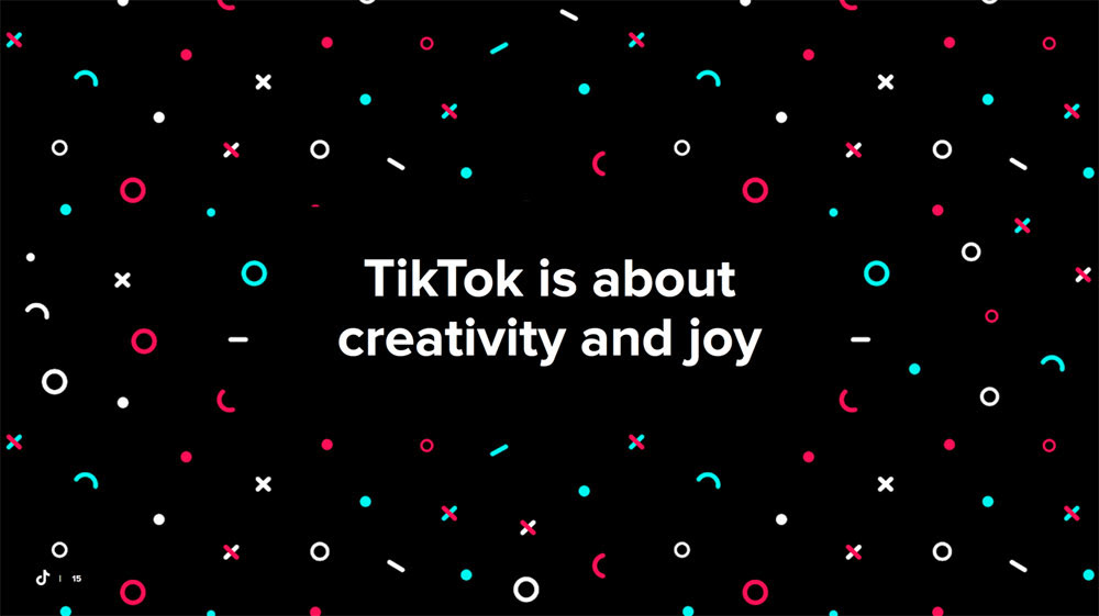TikTok is about creativity and joy
