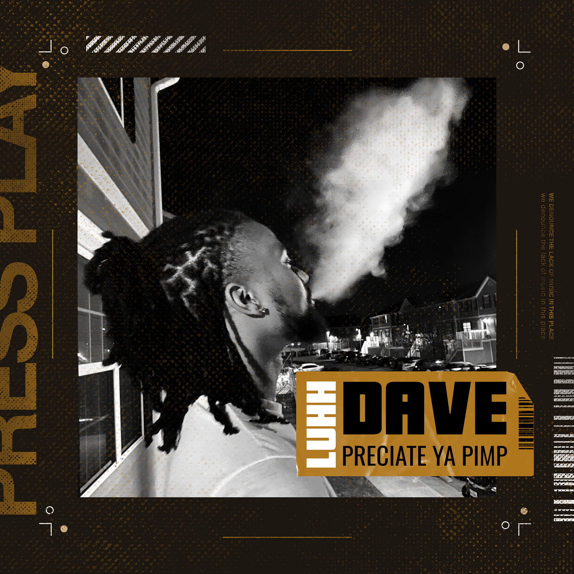 Luhh Dave - Preciate Ya Pimp