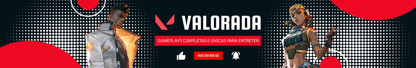 Capa do canal Valorada no YouTube, mostrando personagens de Valorant e elementos gráficos em vermelho e preto e branco.
