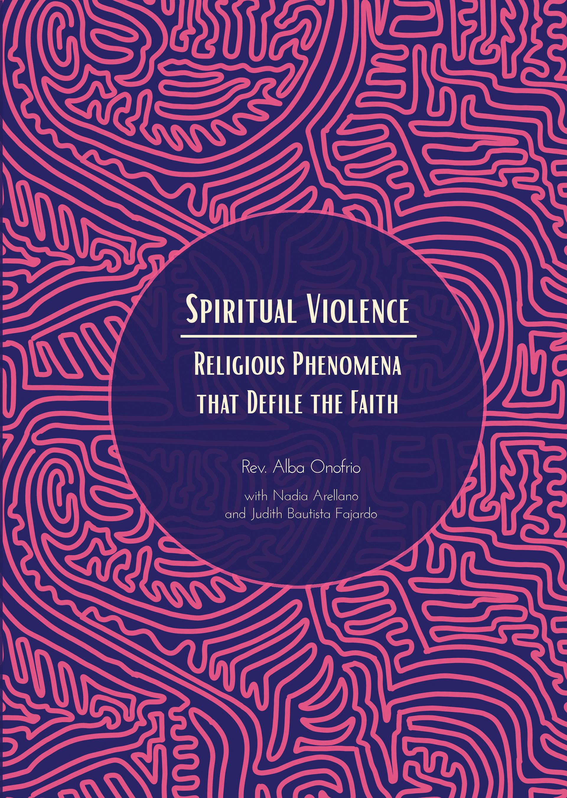 cover design for "Spiritual Violence: Religious Phenomena that Defile the Faith"