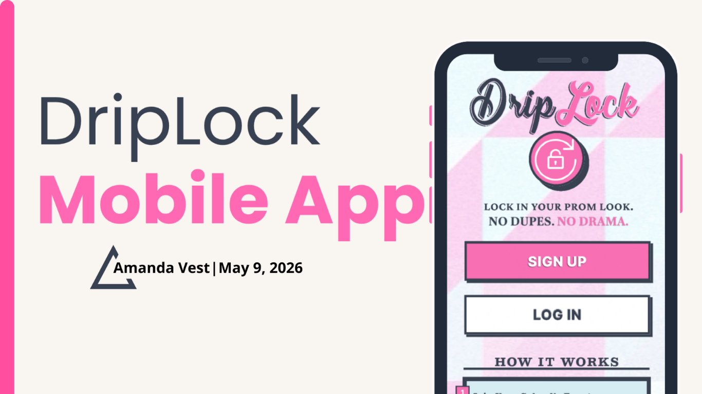 DripLock prom dress rental app UI screens by Amanda Vest showing school event page and No Dupe Check feature — high-fidelity Figma prototype for UX/UI design portfolio