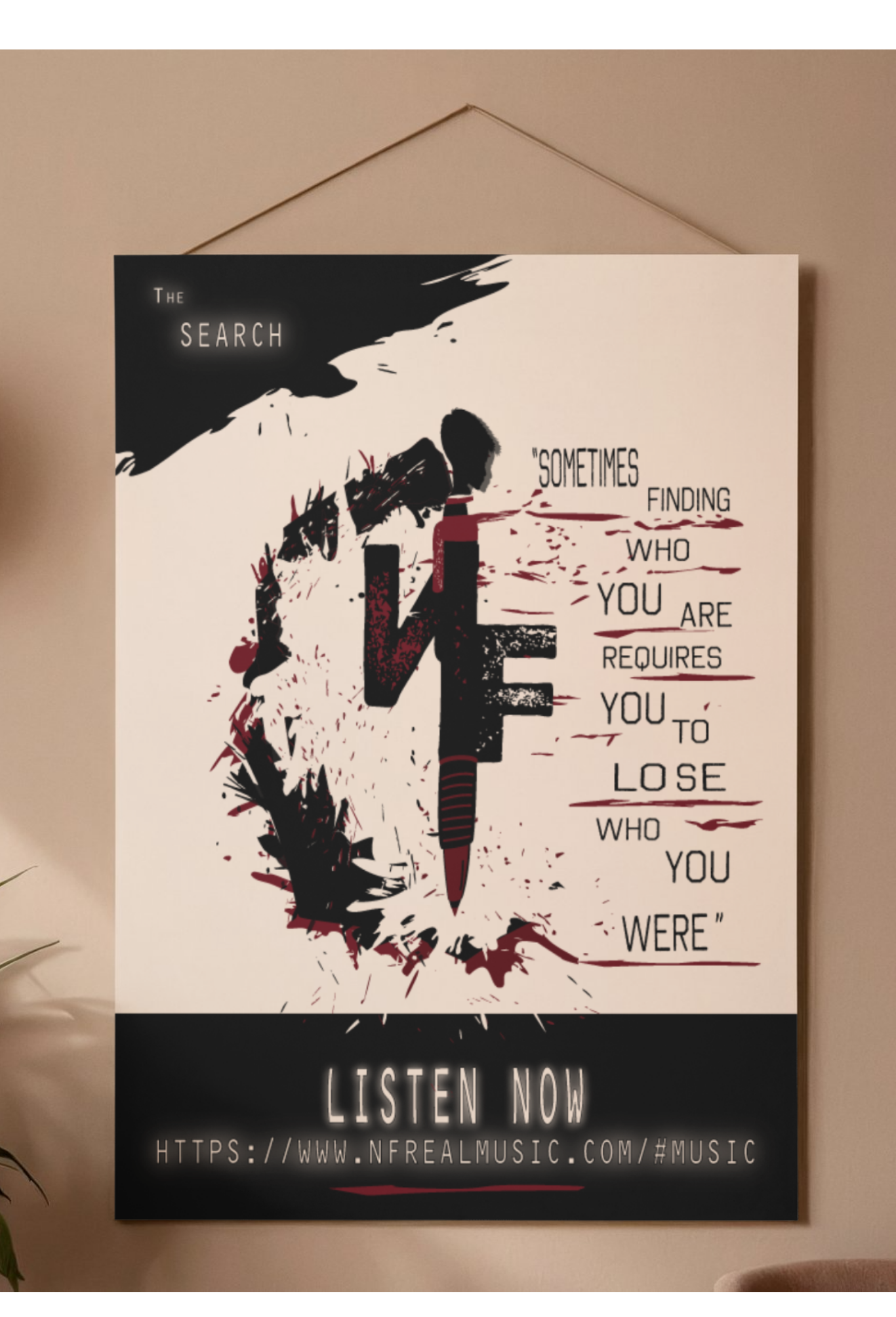 Self-created promotional music poster for NF by Amanda Vest featuring dramatic black and red ink splatter illustration, bold typography, and the quote 'Sometimes finding who you are requires you to lose who you were' with Listen Now call-to-action — concert poster and music graphic design