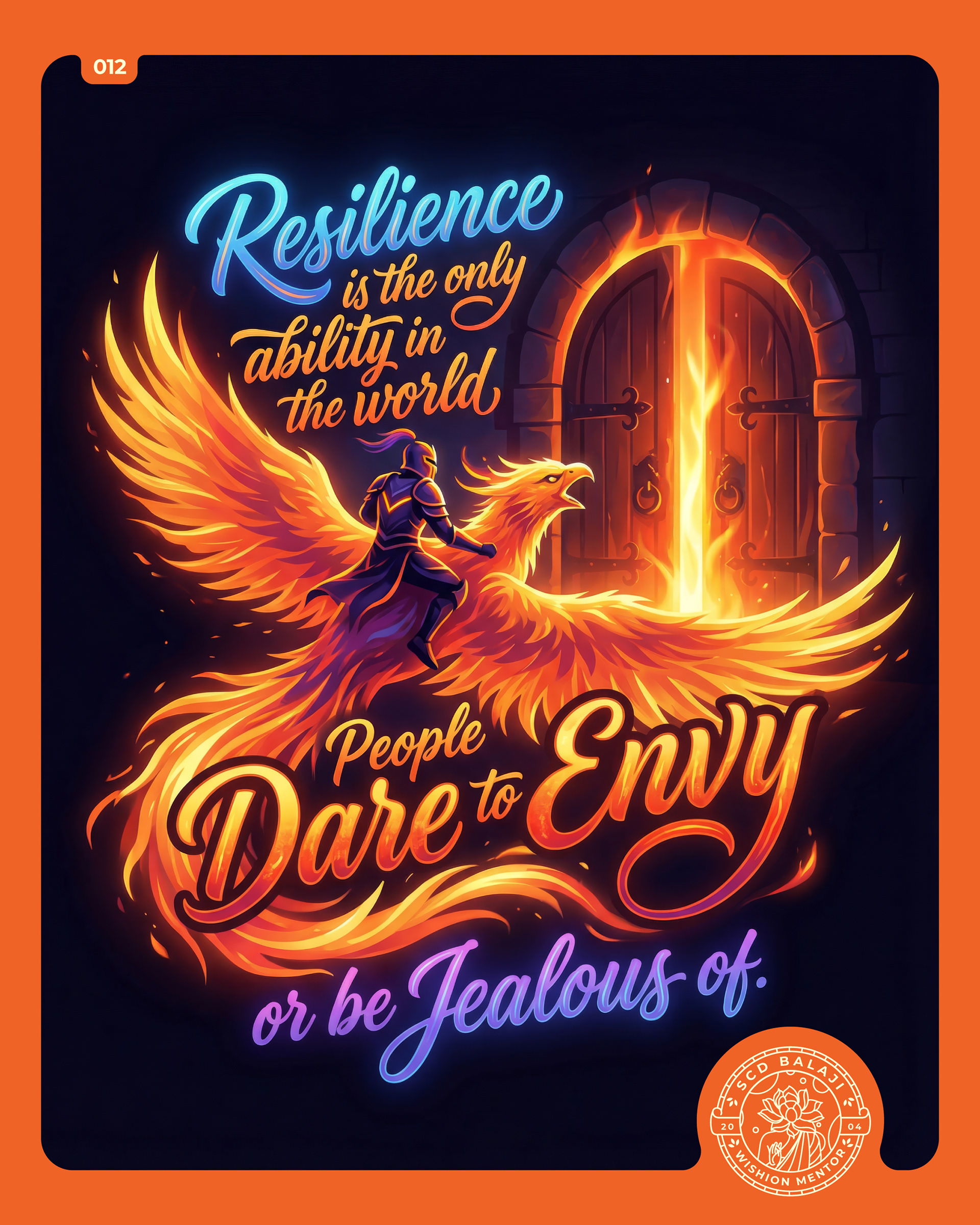 Illustrative lettering poster on resilience – SCD Balaji, featuring a fiery phoenix rising while carrying a lone rider toward a blazing doorway. Rendered in intense oranges, reds, and glowing blues against a dark backdrop, the artwork symbolizes resilience, endurance, rebirth, and inner strength—the rare ability people admire, envy, or fear when facing adversity and transformation.