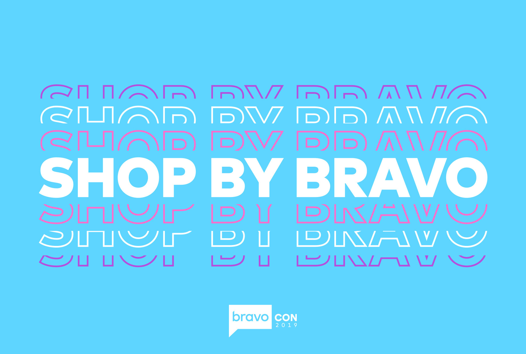 Shop by Bravo Bravocon 2019 Promotional Handout