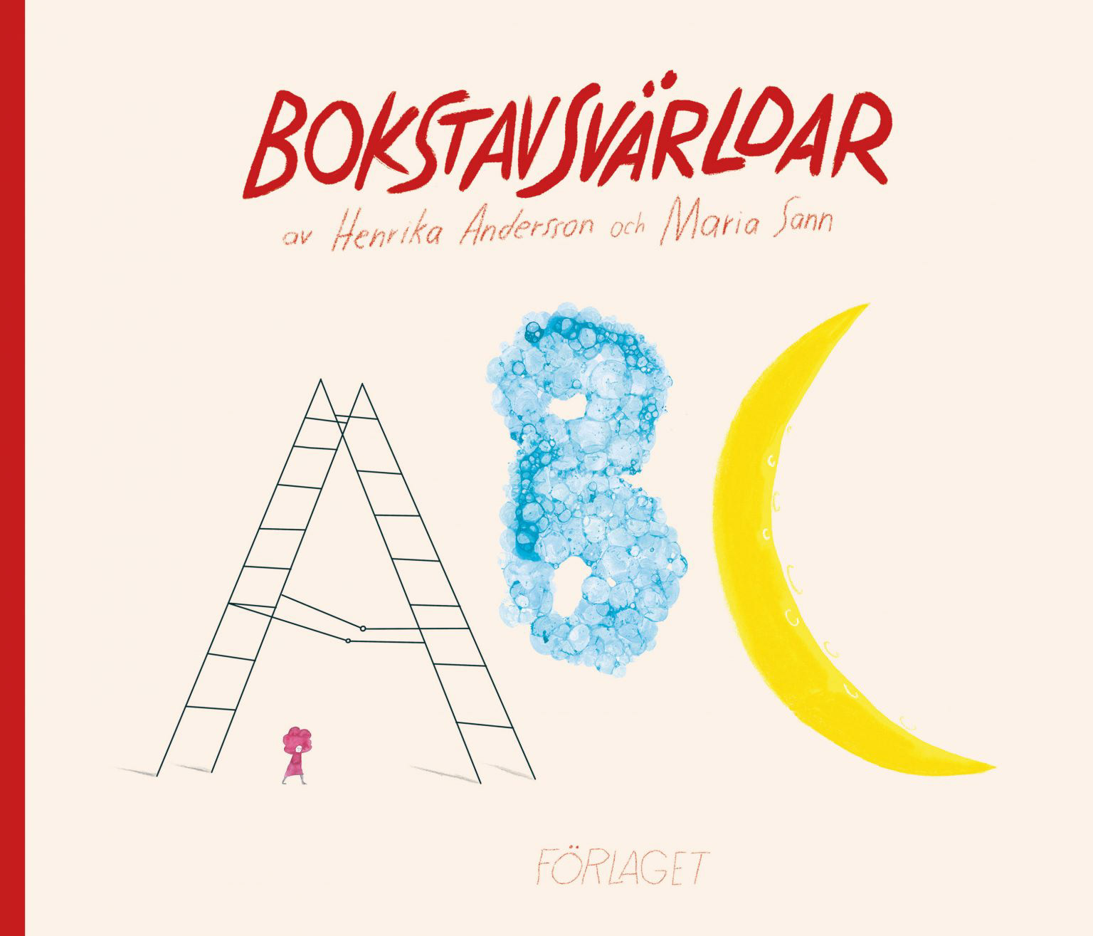 Bokstavsvärldar, written by Henrika Andersson, 2021
