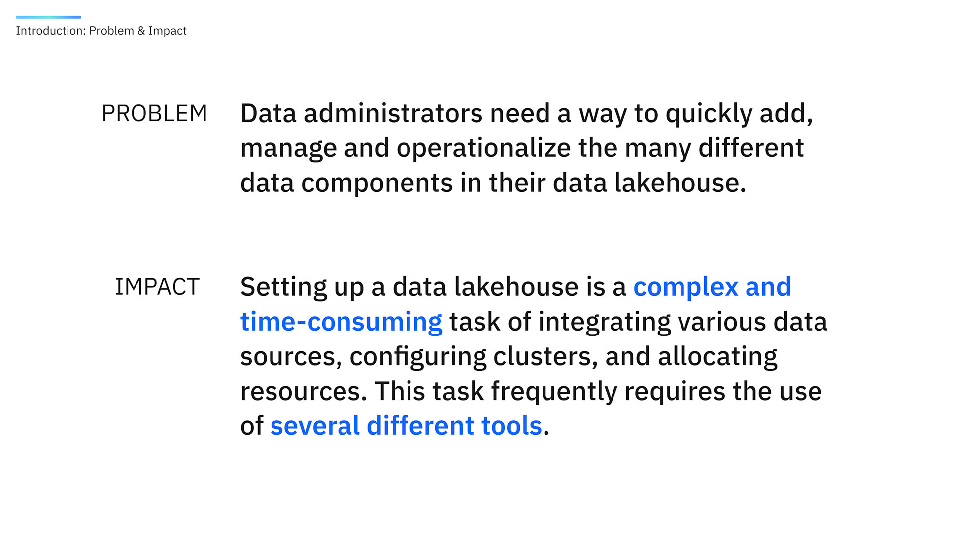 WXD: Declaring the problem and it's impact