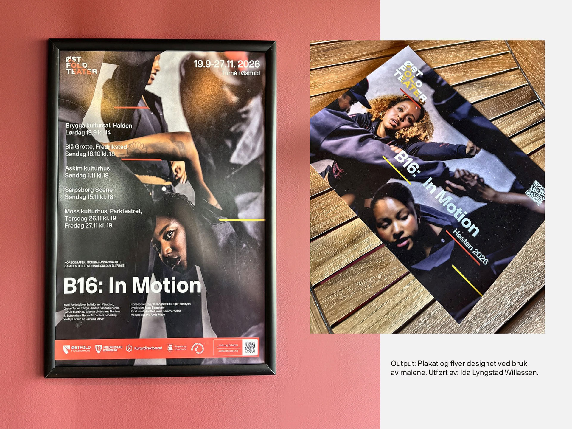Plakat og flyer for B16: In Motion, satt av teatret selv i malene. Design: Ida Lyngstad Willassen