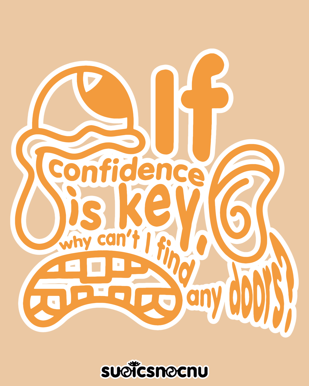 Confidence is key