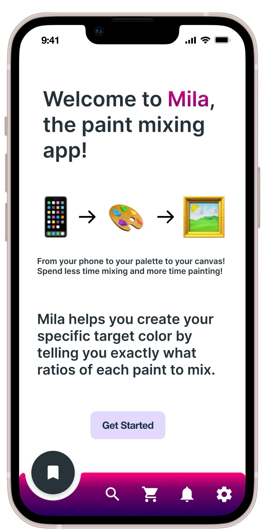 Upon launching the app, the user is greeted with this onboarding screen, telling them how Mila can help them mix their target paint colors without needing to be an expert in color theory! 
