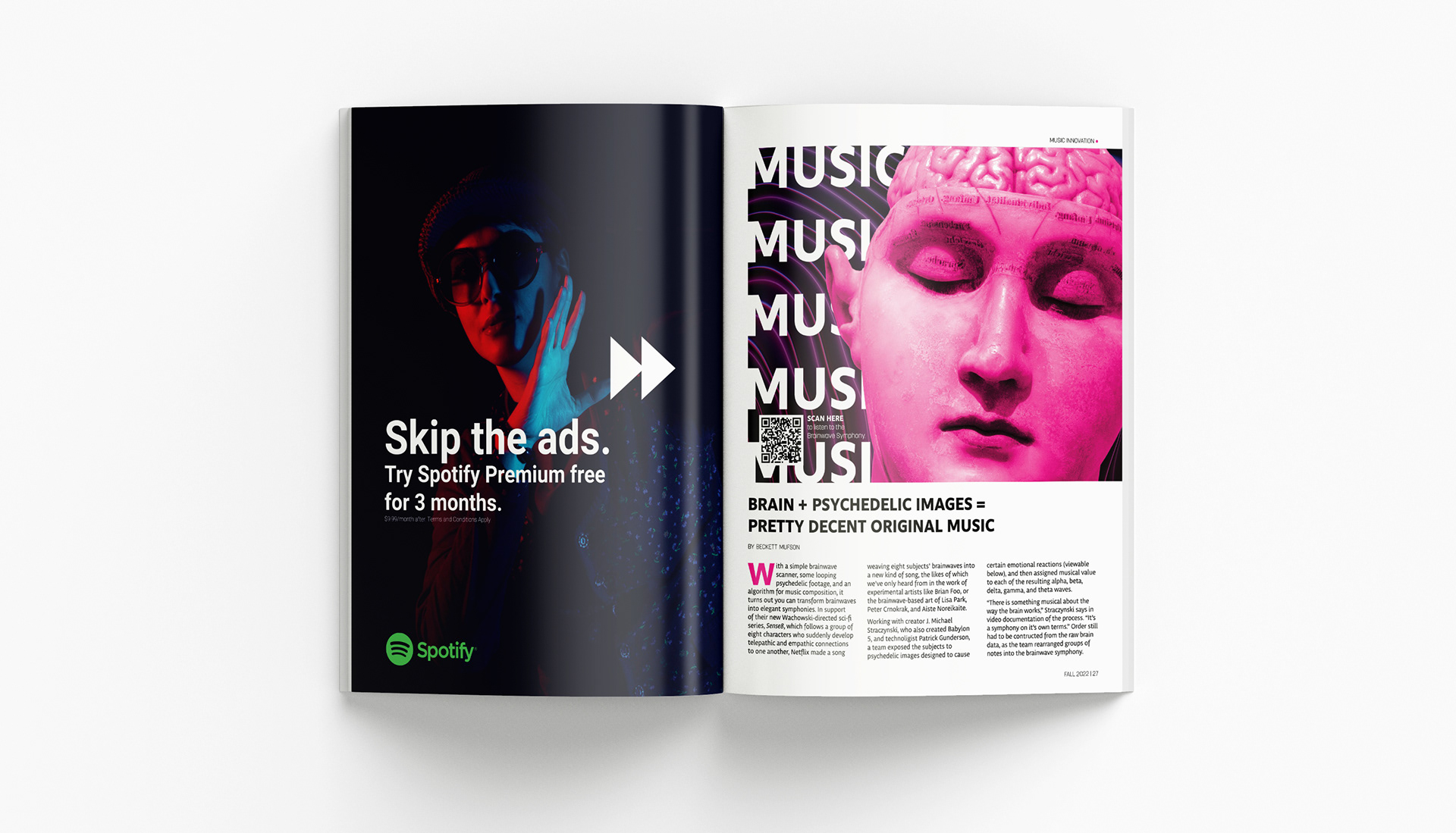 The other ad I created was a Spotify ad, as well as the last department which discusses innovations in music. This article discusses how you can use the brain waves of multiple individuals to create original music.