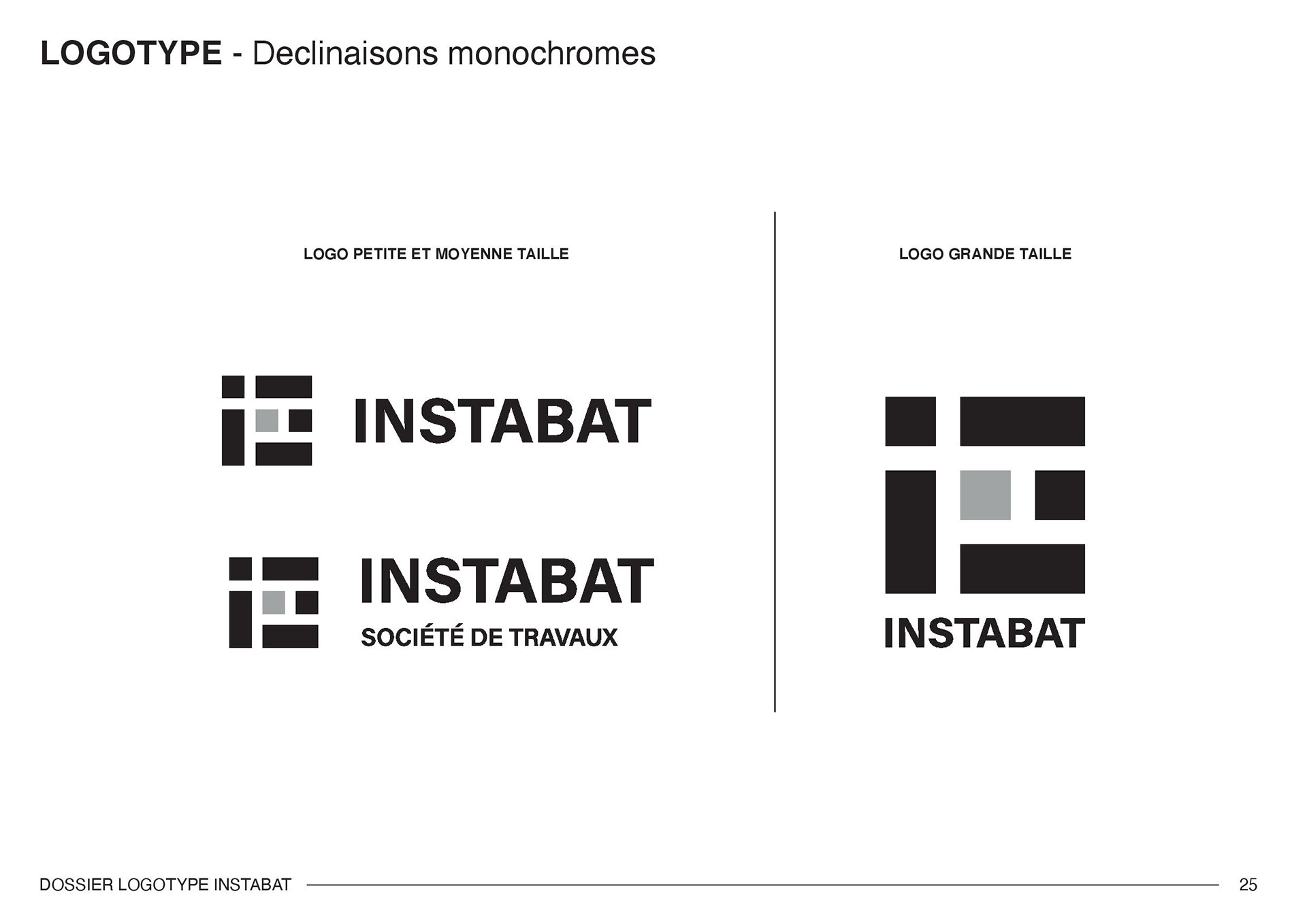 Déclinaisons monochromes du logotype de l'entreprise Instabat. Monochrome variations of the Instabat company logo.