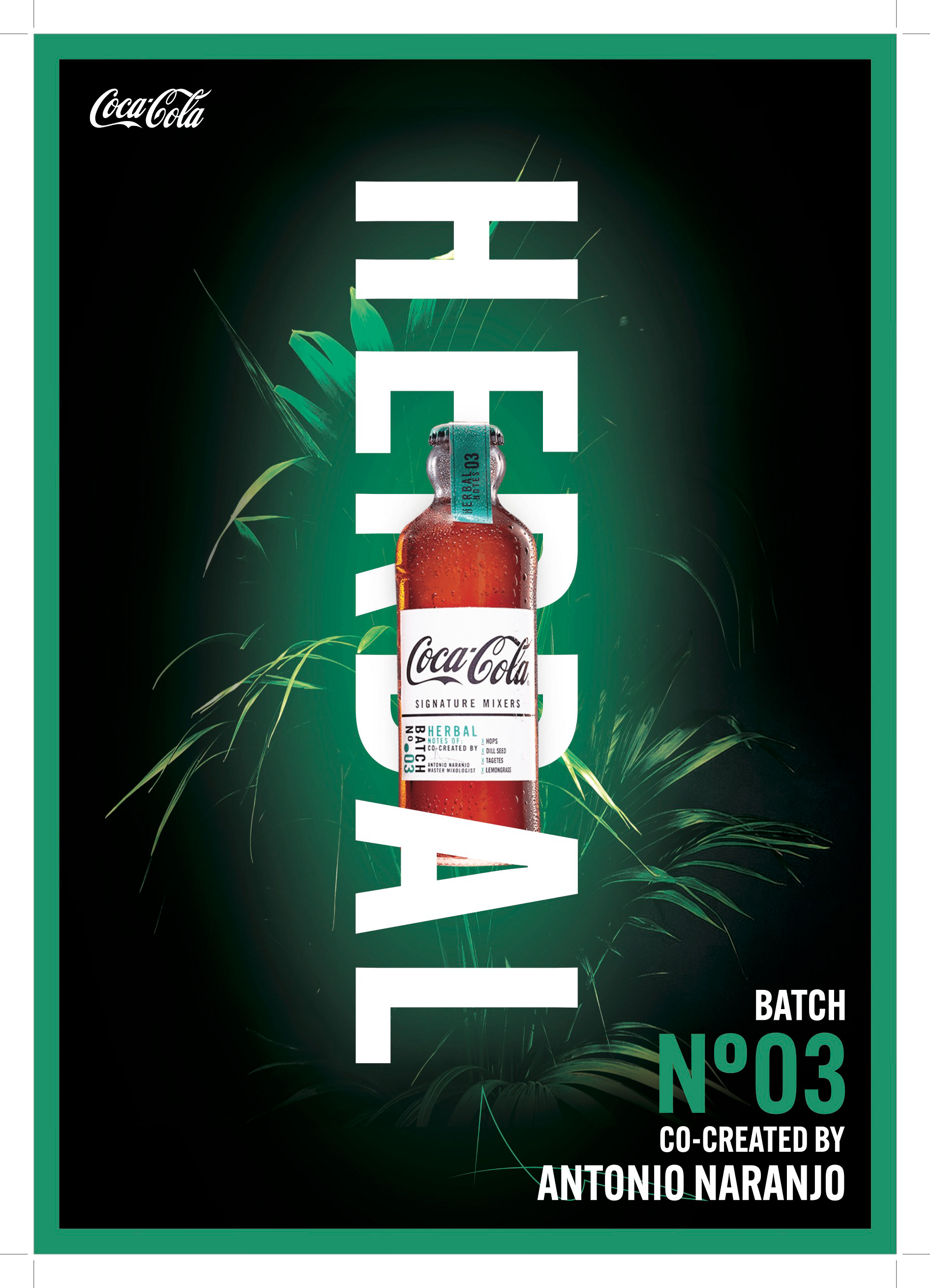 Affiche pour la campagne de communication des Coca-Cola Signature Mixers (Coca-Cola Signature Mixer Herbal co-créé par Antonio Naranjo). Poster for the Coca-Cola Signature Mixers communication campaign (Coca-Cola Signature Mixer Herbal co-created by Antonio Naranjo).