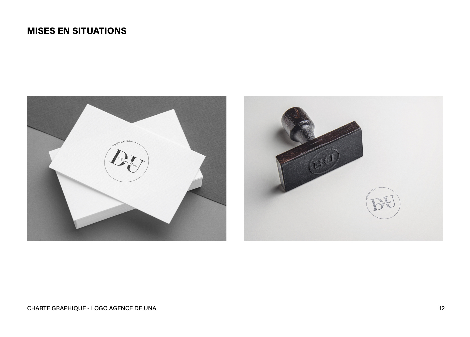 Mises en situations du logotype de l'agence De Una avec differents mockups (carte de visite, tampon). Situations of the logo of the agency De Una with different mockups (business card, stamp).