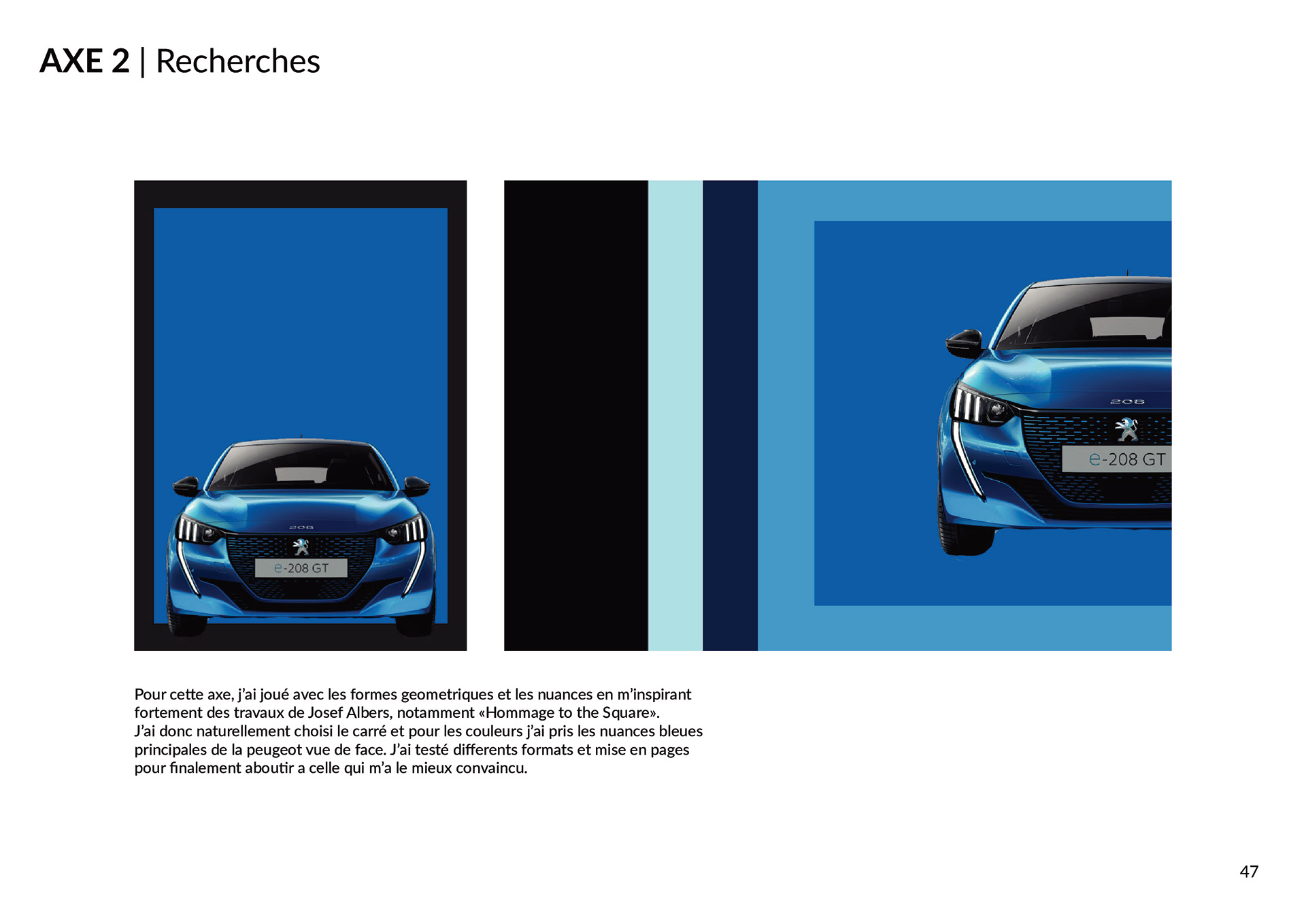 Recherches d'affiches pour la campagne de communication de la Peugeot e-208 100% électrique. Poster research for the communication campaign of the 100% electric Peugeot e-208.