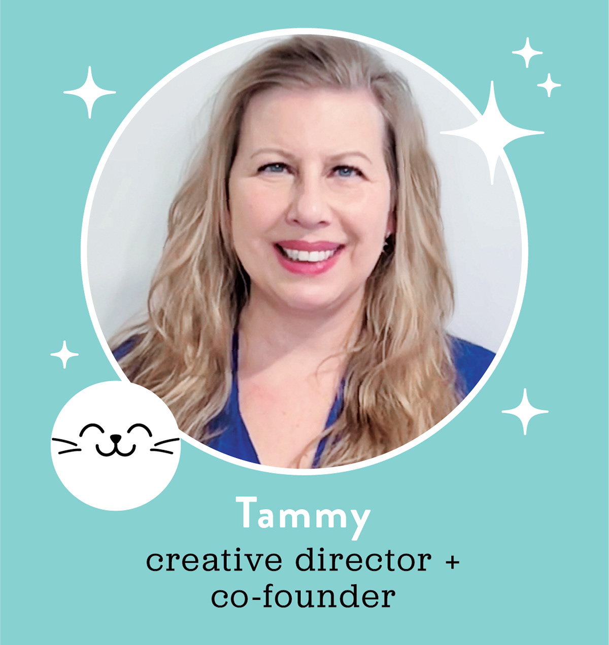 Tammy Desnoyers, Creative Director & Co-Founder