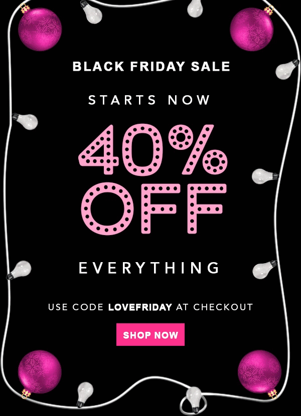 Black Friday Sale - 40% off - Used for Social & Email E-Blasts
