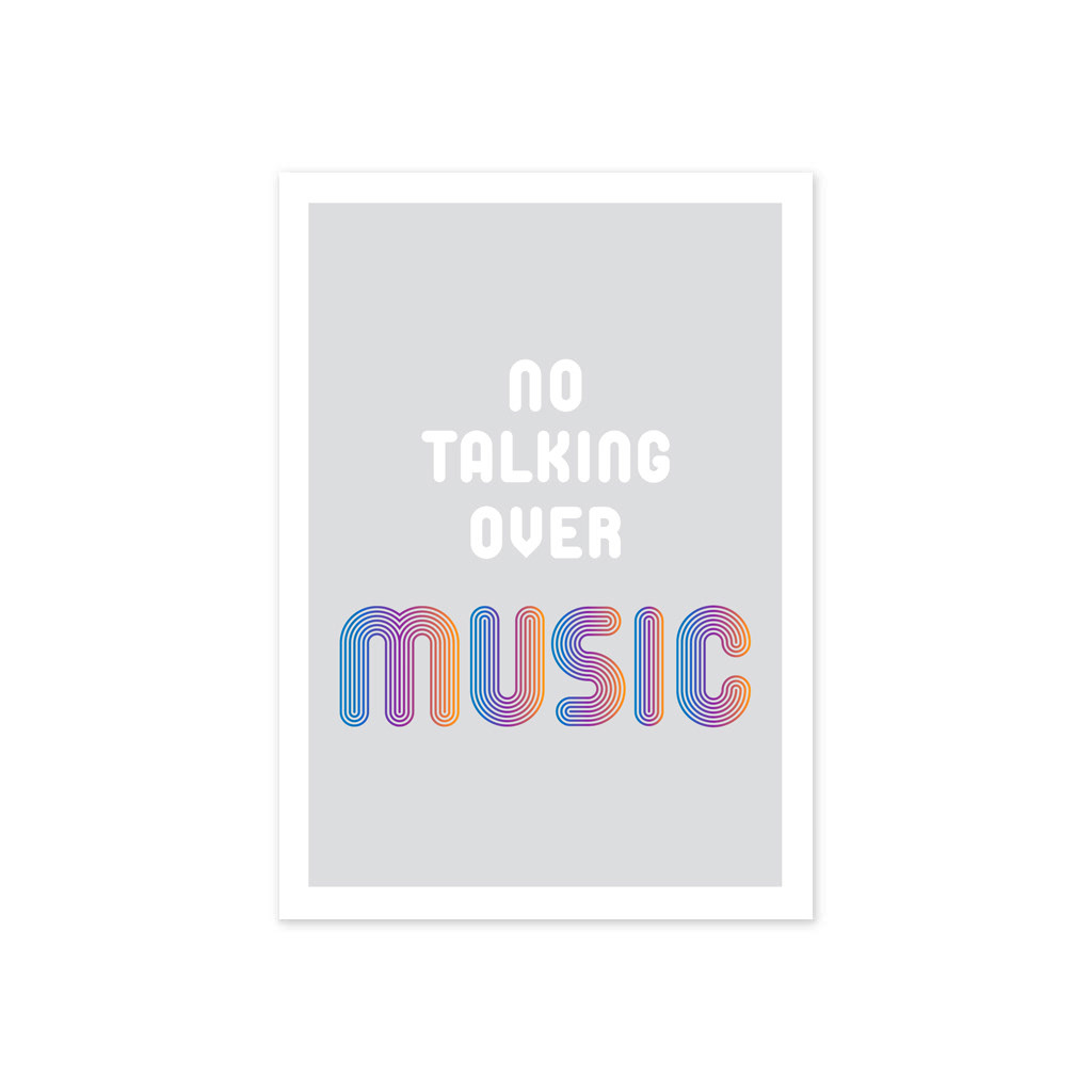 No Talking Over Music