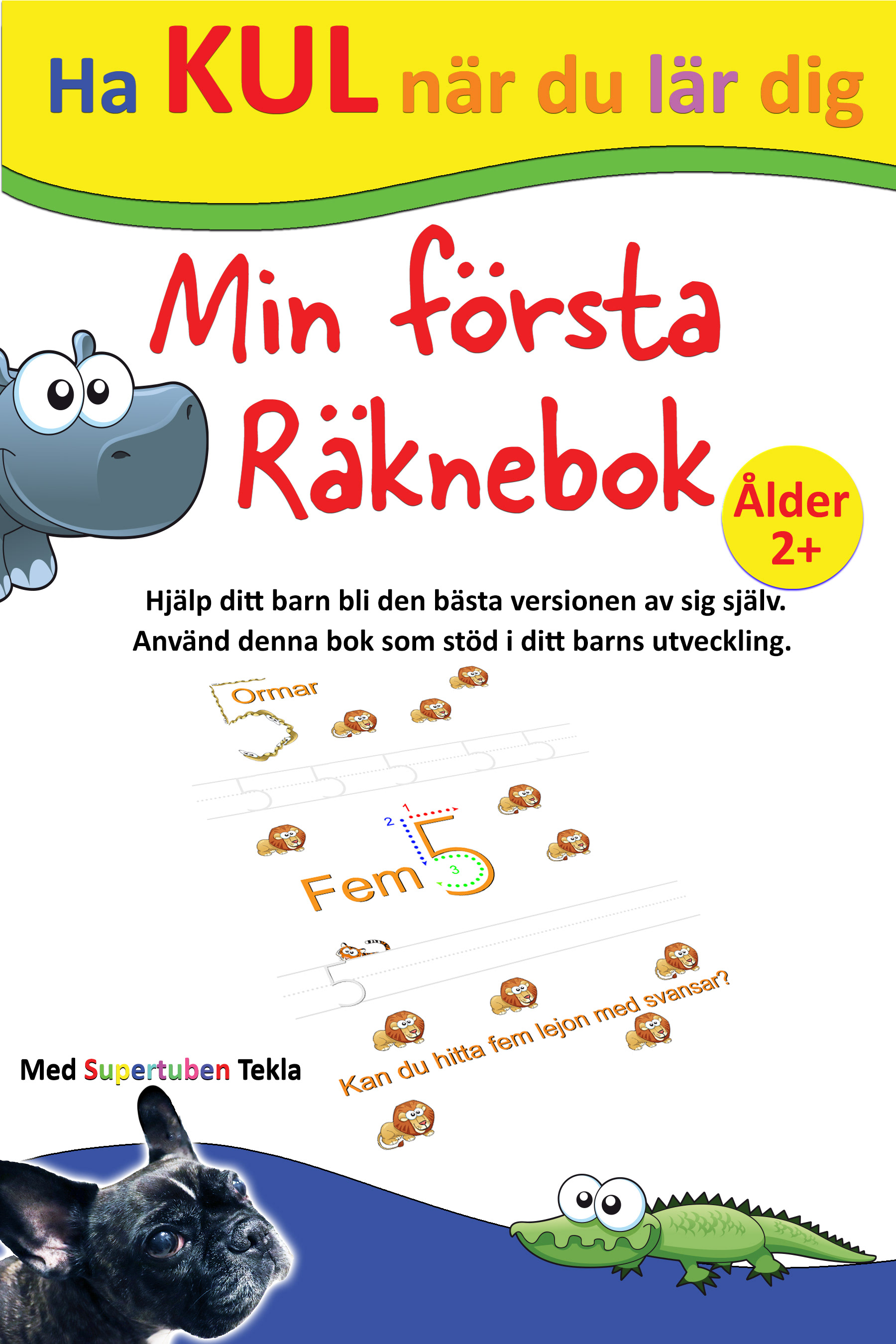 Min Första Räknebok: Med Supertuben Tekla