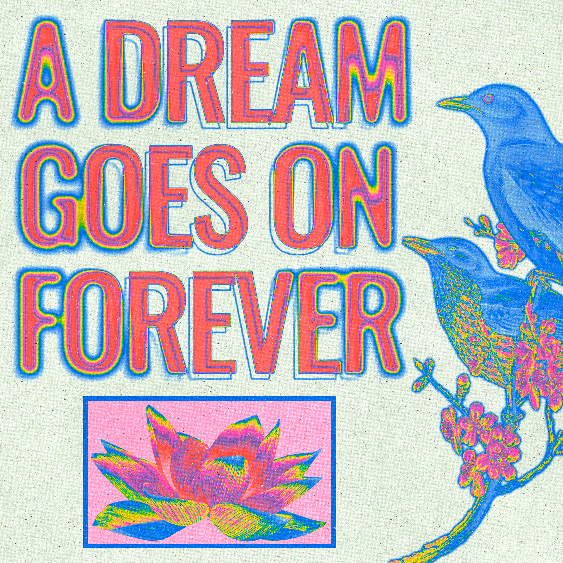 A Dream Goes On Forever - Typography effects and digital collage, Adobe Photoshop CC.