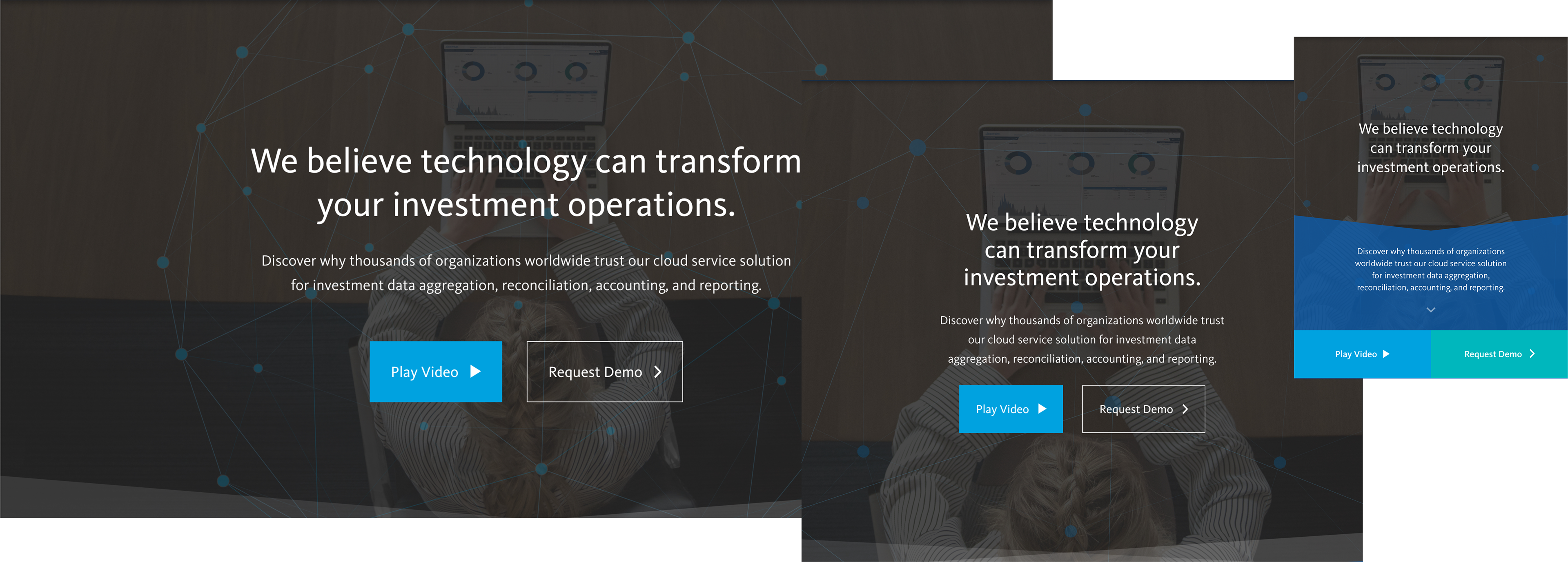The homepage hero section is designed with responsiveness in mind. Desktop (left), Tablet (center), mobile (right).