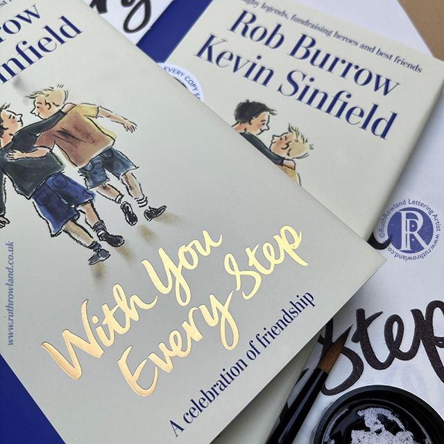 lettering artist uk London Ruth Rowland With You Every Step by Rob Burrow and Kevin Sinfield - photo of hand lettered book title