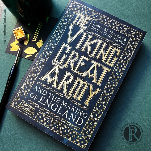 Lettering Artist Ruth Rowland - hand lettered book cover for The Viking Great Army by Dawn Hadley and Julian Richards, Thames & Hudson