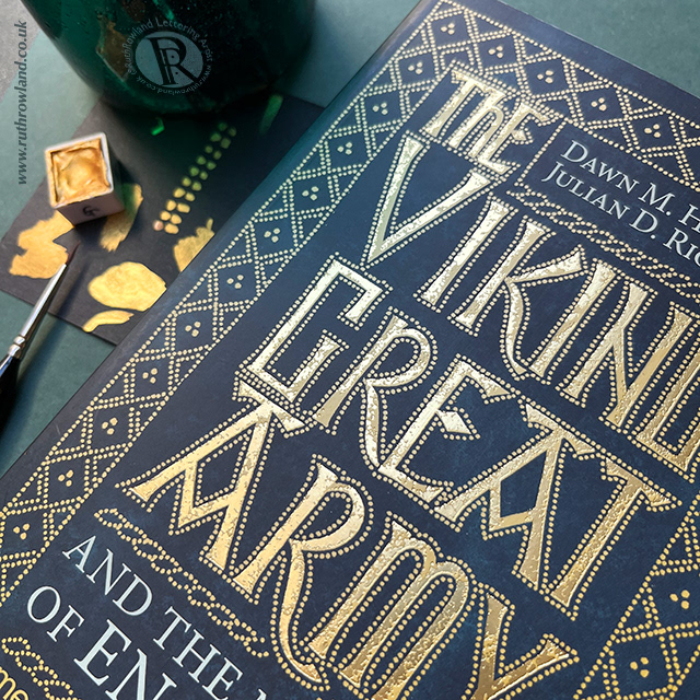 Lettering Artist Ruth Rowland - hand lettered book cover for The Viking Great Army by Dawn Hadley and Julian Richards, Thames & Hudson