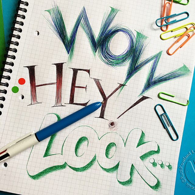 Ballpoint Pen Lettering:Wow, Hey, Look