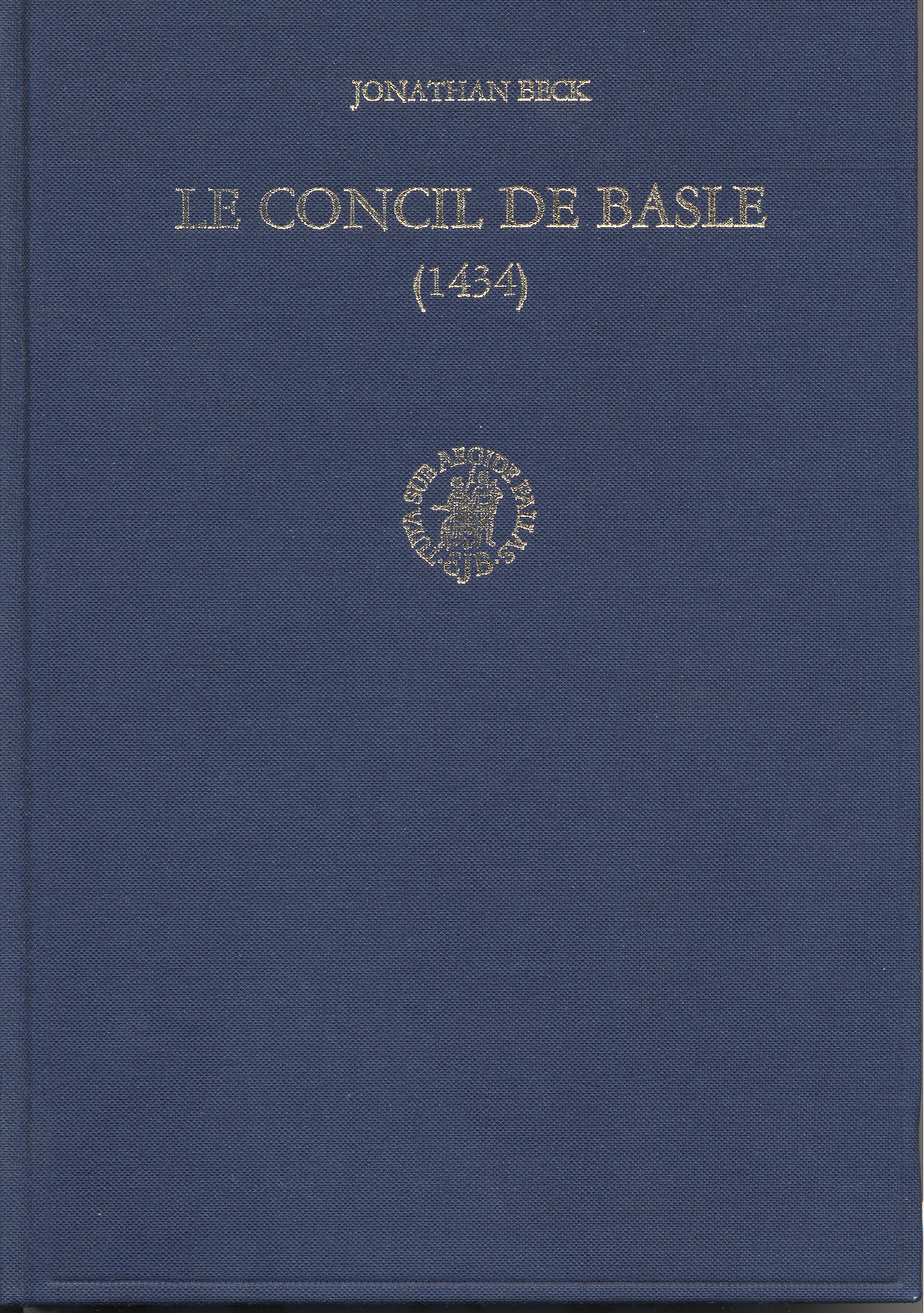 Jonathan Beck, Le Concil de Basle (1434). Les origines du théâtre réformiste et partisan en France.
