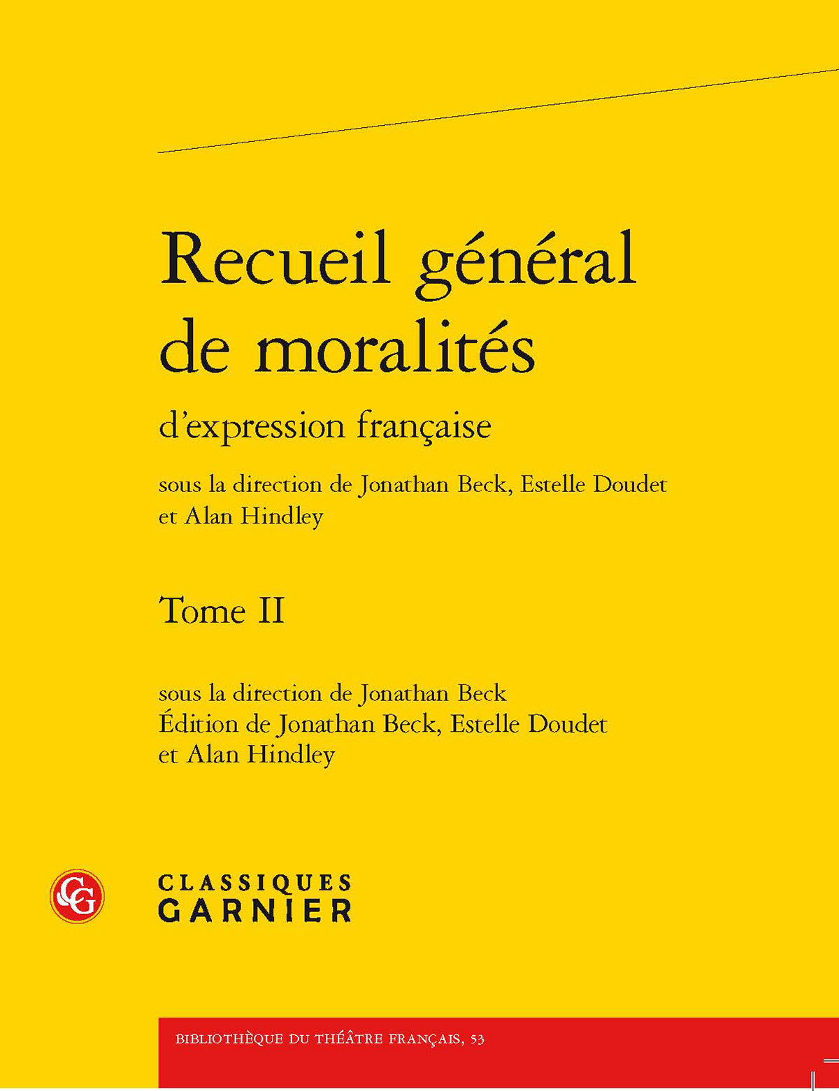 Jonathan Beck, Le Chastiement du Monde, Recueil general de moralites, Tome II