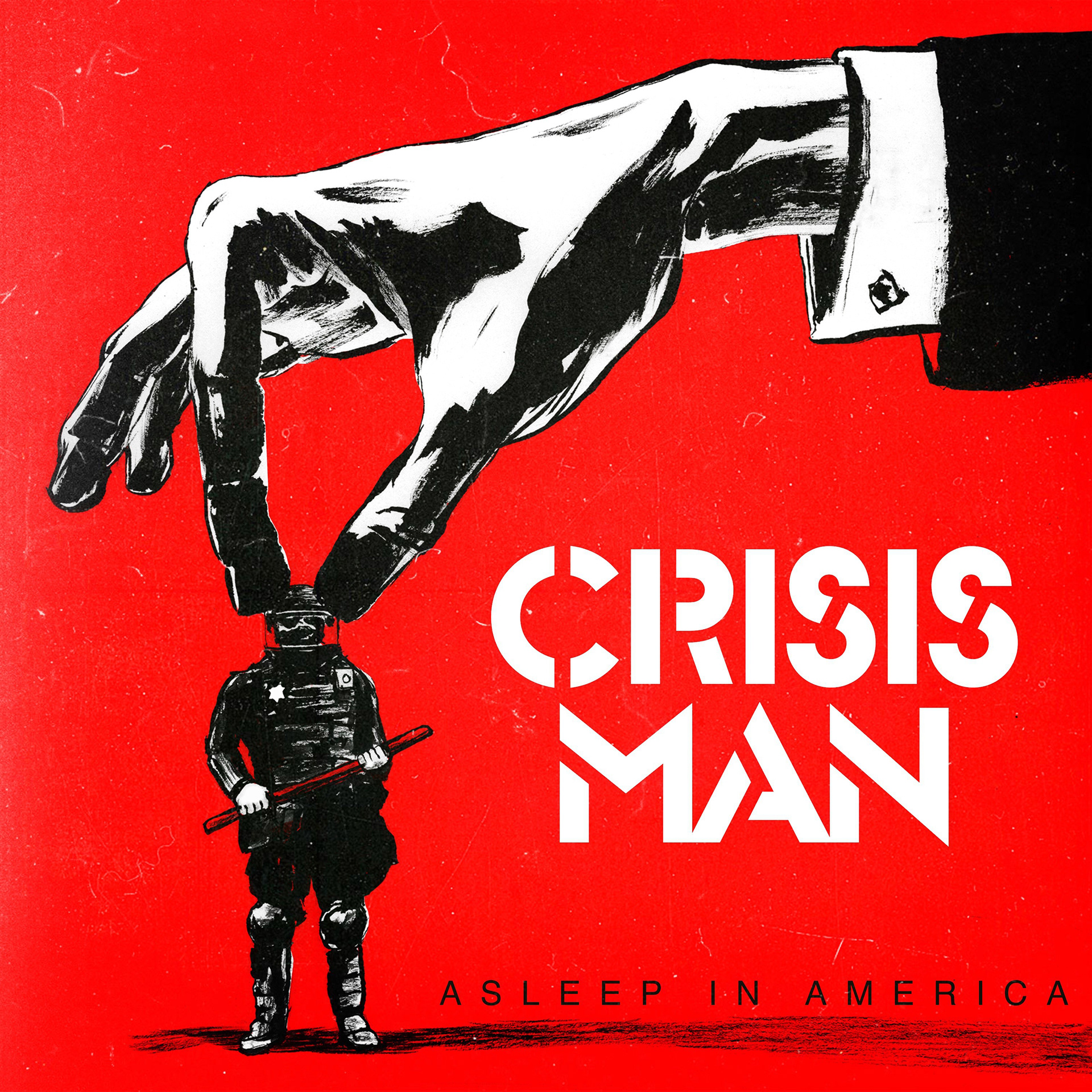 Crisis Man - Asleep In America