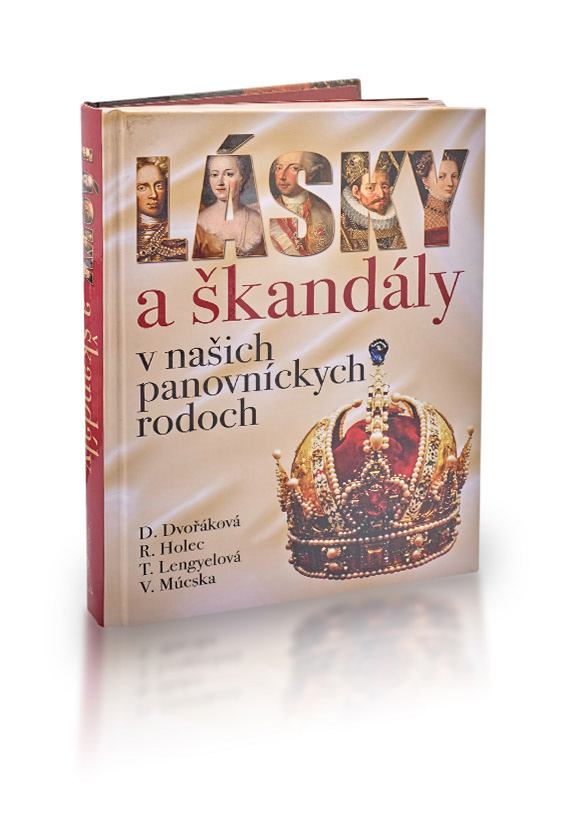 Lásky a škandály v našich panovníckychLásky a škandály v našich panovníckych rodoch DVOŘÁKOVÁ, Daniela – HOLEC, Roman – LENGYEL OVÁ, Tünde – MÚCSKA, Vincent. Lásky a škandály v našich panovníckych rodoch. Praha : Ottovo nakladatelství, 2014. 415 s. rodoch DVOŘÁKOVÁ, Daniela – HOLEC, Roman – LENGYEL OVÁ, Tünde – MÚCSKA, Vincent. Lásky a škandály v našich panovníckych rodoch. Praha : Ottovo nakladatelství, 2014. 415 s.