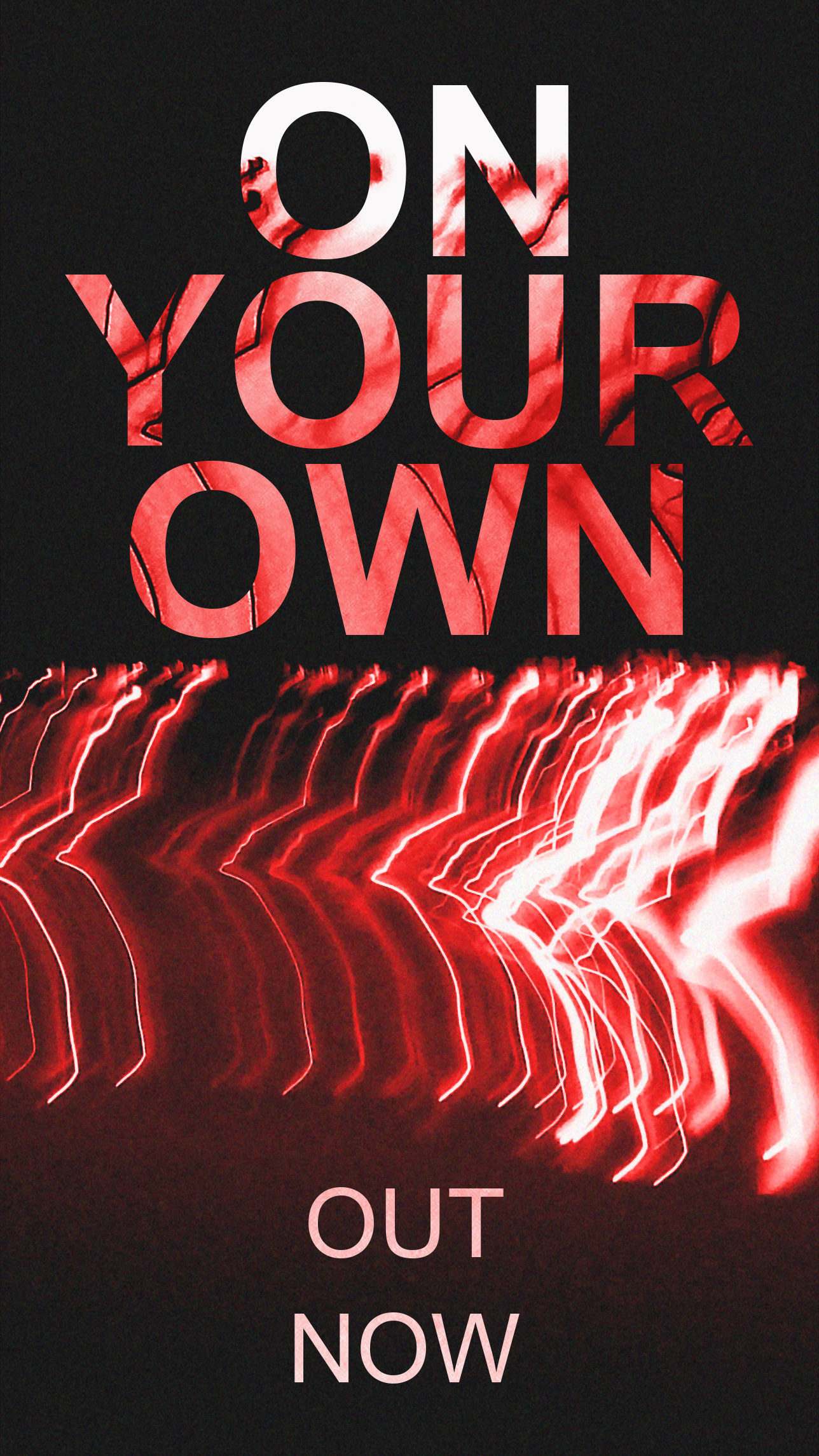 "On Your Own" Out Now - Social Media Post