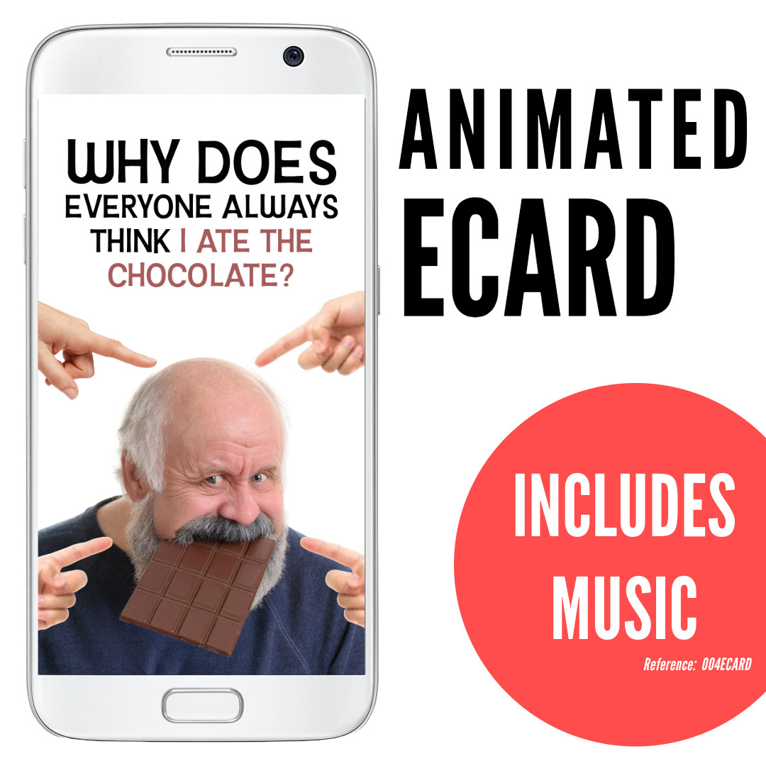 image of phone displaying older bald man with beard biting big chocolate bar, fingers pointing, silly funny ecard Why does everyone think I’m always at the chocolate, animated ecard with music, ref: 004ECARD